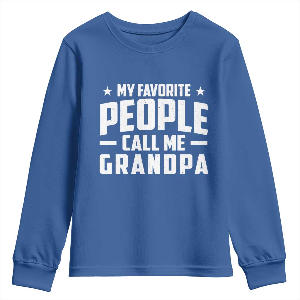 Funny Grandpa Youth Sweatshirt My Favorite People Call Me Grandpa - Wonder Print Shop