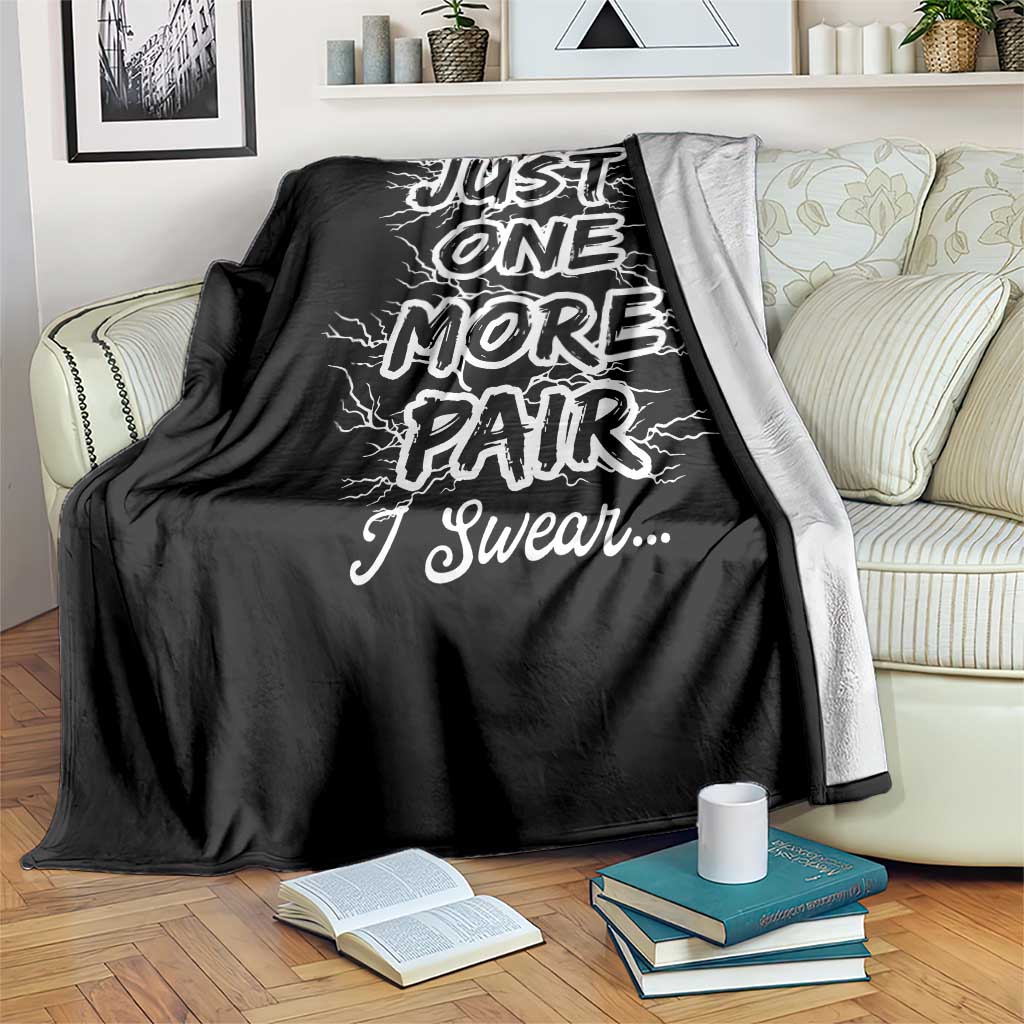 Funny Sneaker Fan Throw Blanket Sneakers Collecting Just One More Pair I Swear