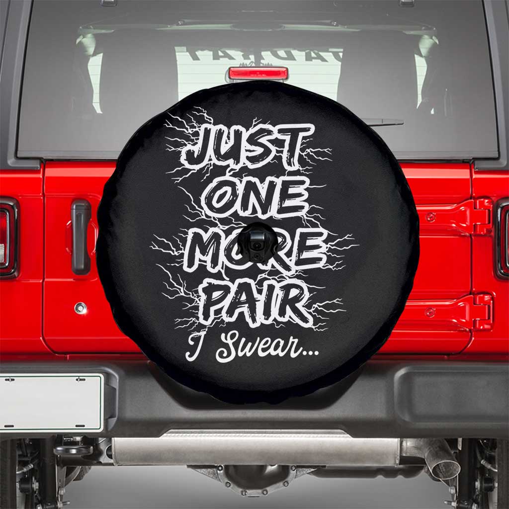 Funny Sneaker Fan Spare Tire Cover Sneakers Collecting Just One More Pair I Swear