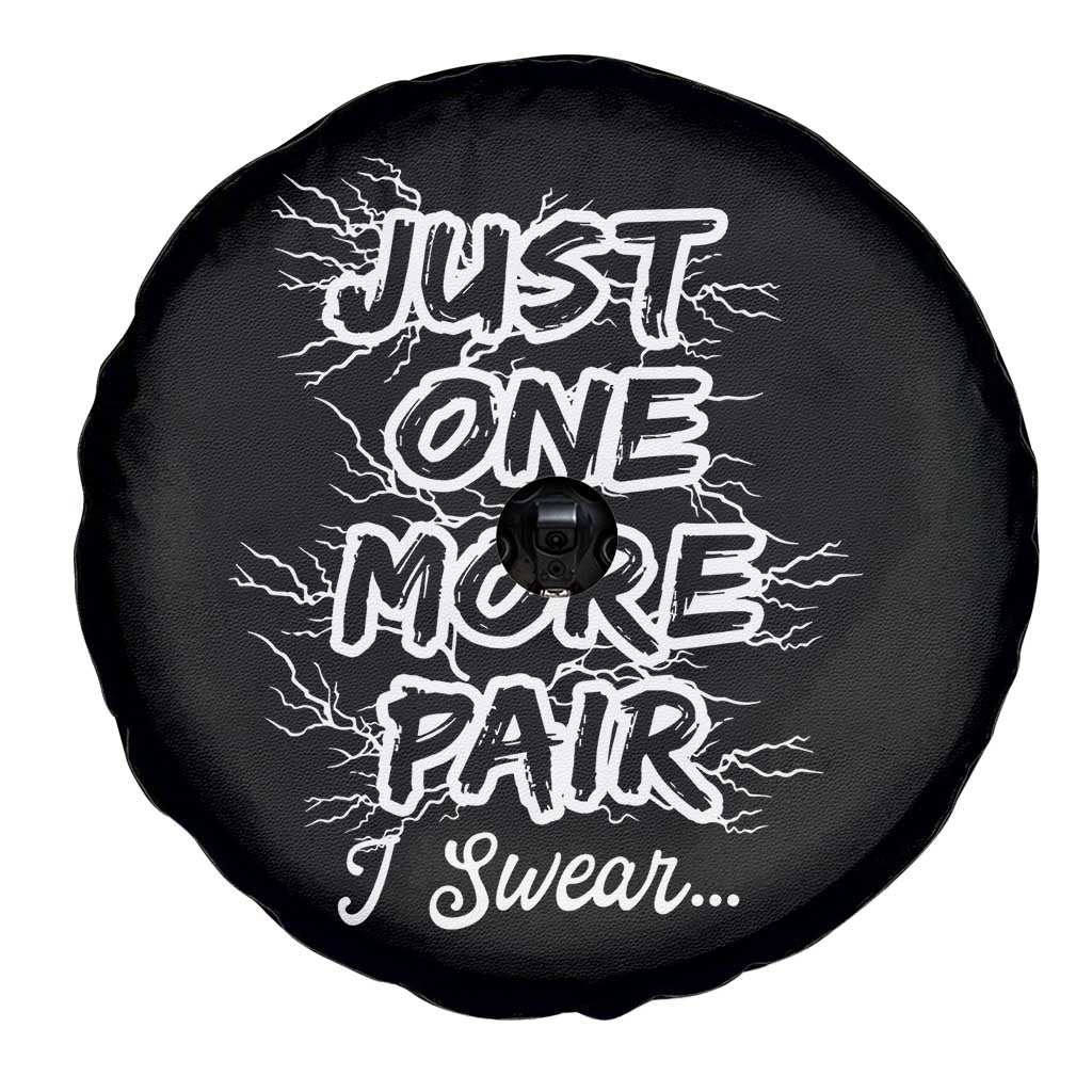 Funny Sneaker Fan Spare Tire Cover Sneakers Collecting Just One More Pair I Swear
