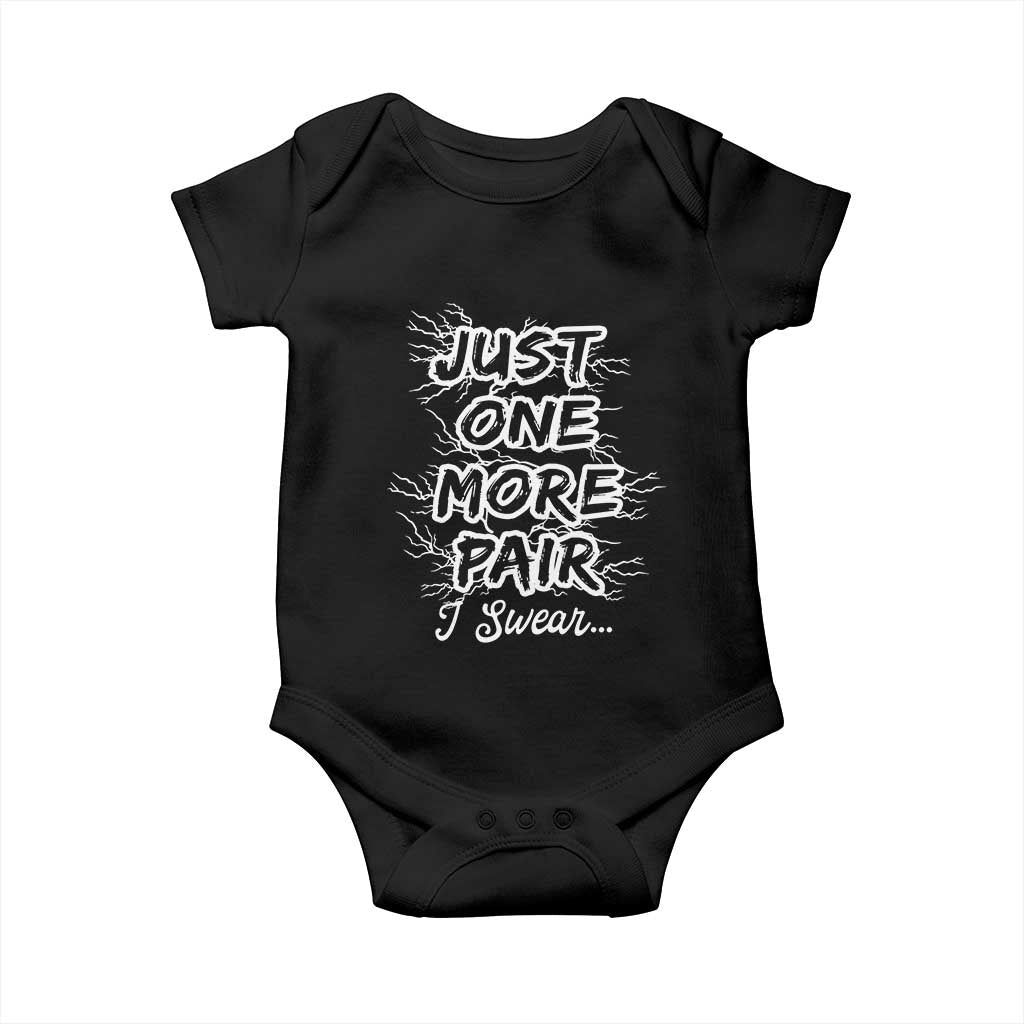 Funny Sneaker Fan Baby Onesie Sneakers Collecting Just One More Pair I Swear