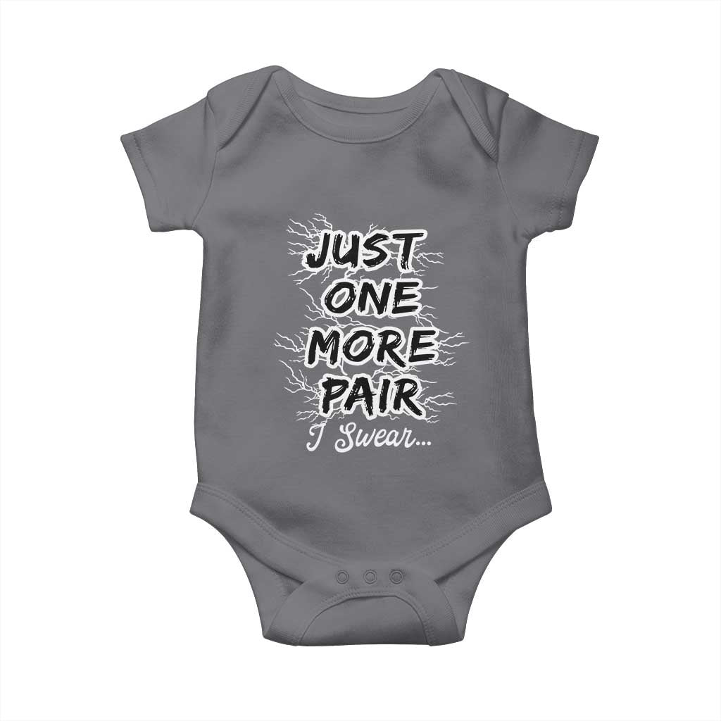 Funny Sneaker Fan Baby Onesie Sneakers Collecting Just One More Pair I Swear
