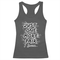 Funny Sneaker Fan Racerback Tank Top Sneakers Collecting Just One More Pair I Swear
