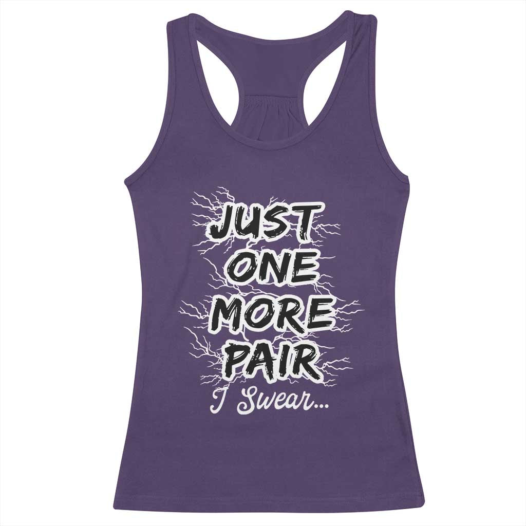 Funny Sneaker Fan Racerback Tank Top Sneakers Collecting Just One More Pair I Swear