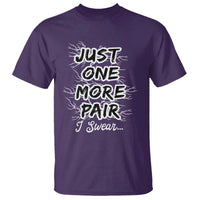 Funny Sneaker Fan T Shirt Sneakers Collecting Just One More Pair I Swear