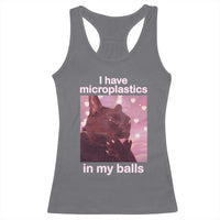Funny Cat Meme Racerback Tank Top I Have Microplastics In My Balls Dank Meme - Wonder Print Shop