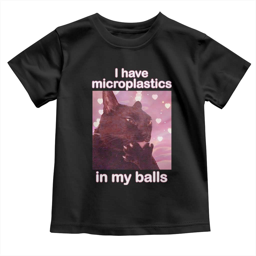Funny Cat Meme Toddler T Shirt I Have Microplastics In My Balls Dank Meme - Wonder Print Shop