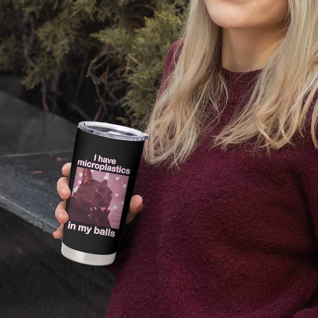 Funny Cat Meme Tumbler Cup I Have Microplastics In My Balls Dank Meme - Wonder Print Shop