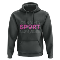 Save Girls Sports Hoodie Feminist Body Positivity Inclusive Equality - Wonder Print Shop