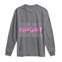 Save Girls Sports Long Sleeve Shirt Feminist Body Positivity Inclusive Equality - Wonder Print Shop