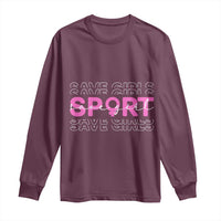 Save Girls Sports Long Sleeve Shirt Feminist Body Positivity Inclusive Equality - Wonder Print Shop