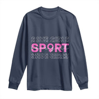 Save Girls Sports Long Sleeve Shirt Feminist Body Positivity Inclusive Equality - Wonder Print Shop