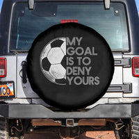 Soccer Goalie Spare Tire Cover My Goal Is To Deny Yours Distressed Goalkeeper