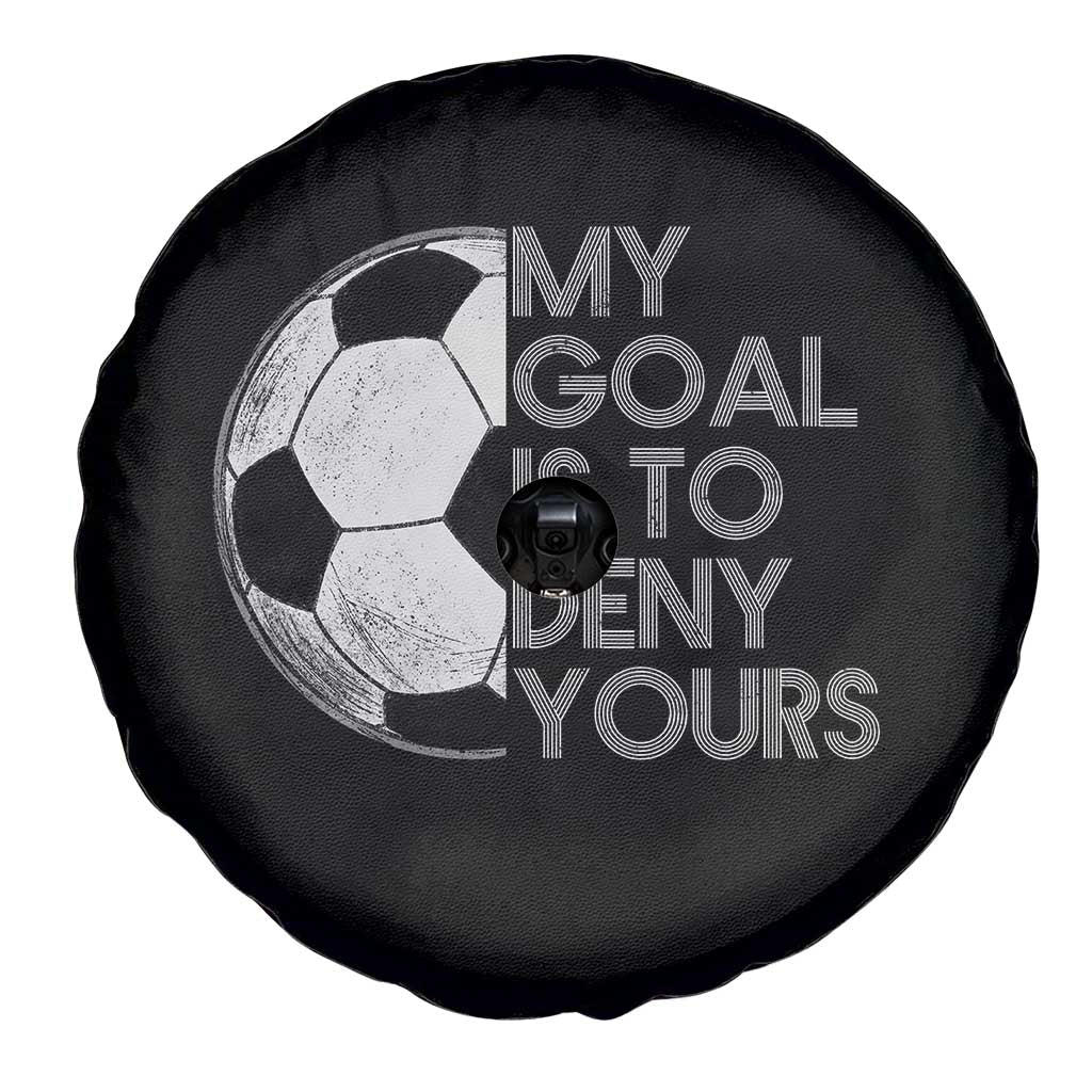Soccer Goalie Spare Tire Cover My Goal Is To Deny Yours Distressed Goalkeeper