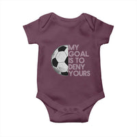 Soccer Goalie Baby Onesie My Goal Is To Deny Yours Distressed Goalkeeper
