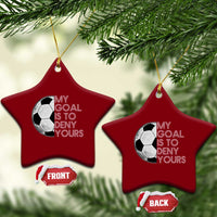 Soccer Goalie Ceramic Ornament My Goal Is To Deny Yours Distressed Goalkeeper