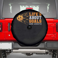Funny Soccer Spare Tire Cover Life Is About Goals And Assists Youth Soccer - Wonder Print Shop