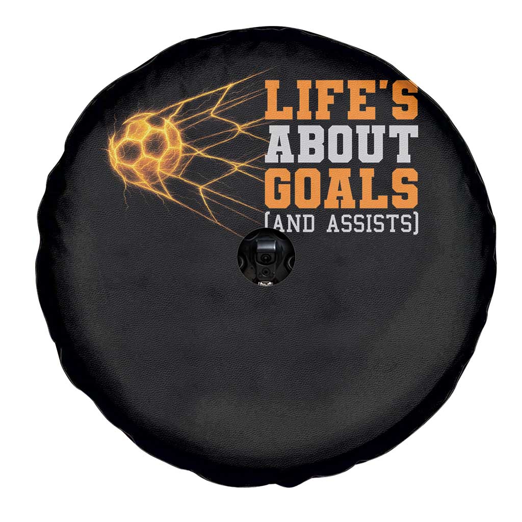 Funny Soccer Spare Tire Cover Life Is About Goals And Assists Youth Soccer - Wonder Print Shop