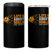 Funny Soccer 4 in 1 Can Cooler Tumbler Life Is About Goals And Assists Youth Soccer - Wonder Print Shop
