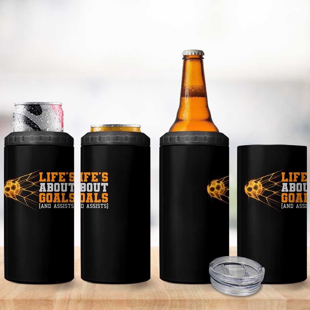 Funny Soccer 4 in 1 Can Cooler Tumbler Life Is About Goals And Assists Youth Soccer - Wonder Print Shop