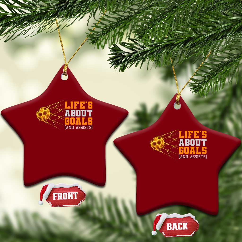 Funny Soccer Ceramic Ornament Life Is About Goals And Assists Youth Soccer - Wonder Print Shop