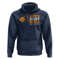 Funny Soccer Hoodie Life Is About Goals And Assists Youth Soccer - Wonder Print Shop
