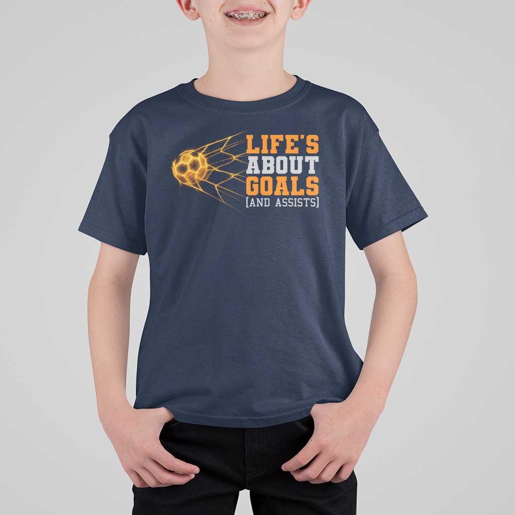 Funny Soccer T Shirt For Kid Life Is About Goals And Assists Youth Soccer - Wonder Print Shop