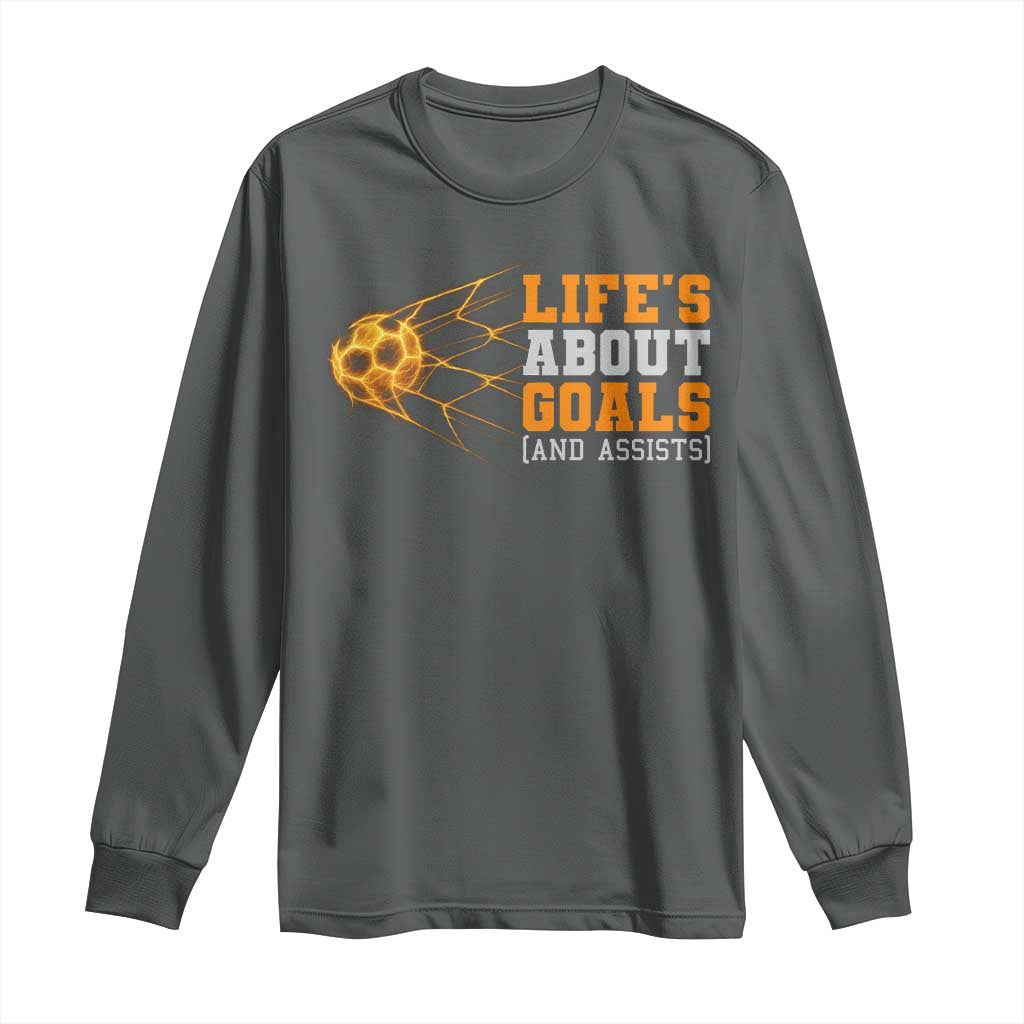 Funny Soccer Long Sleeve Shirt Life Is About Goals And Assists Youth Soccer - Wonder Print Shop