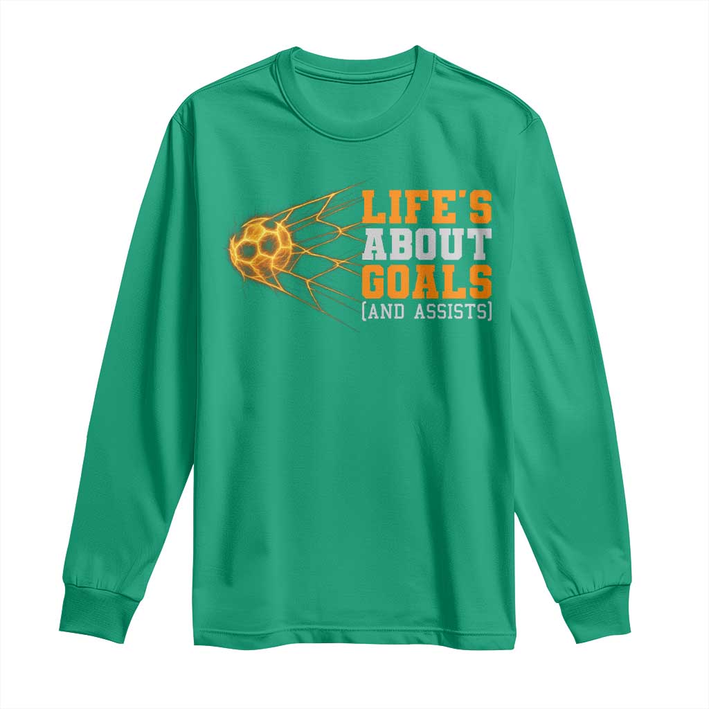 Funny Soccer Long Sleeve Shirt Life Is About Goals And Assists Youth Soccer - Wonder Print Shop