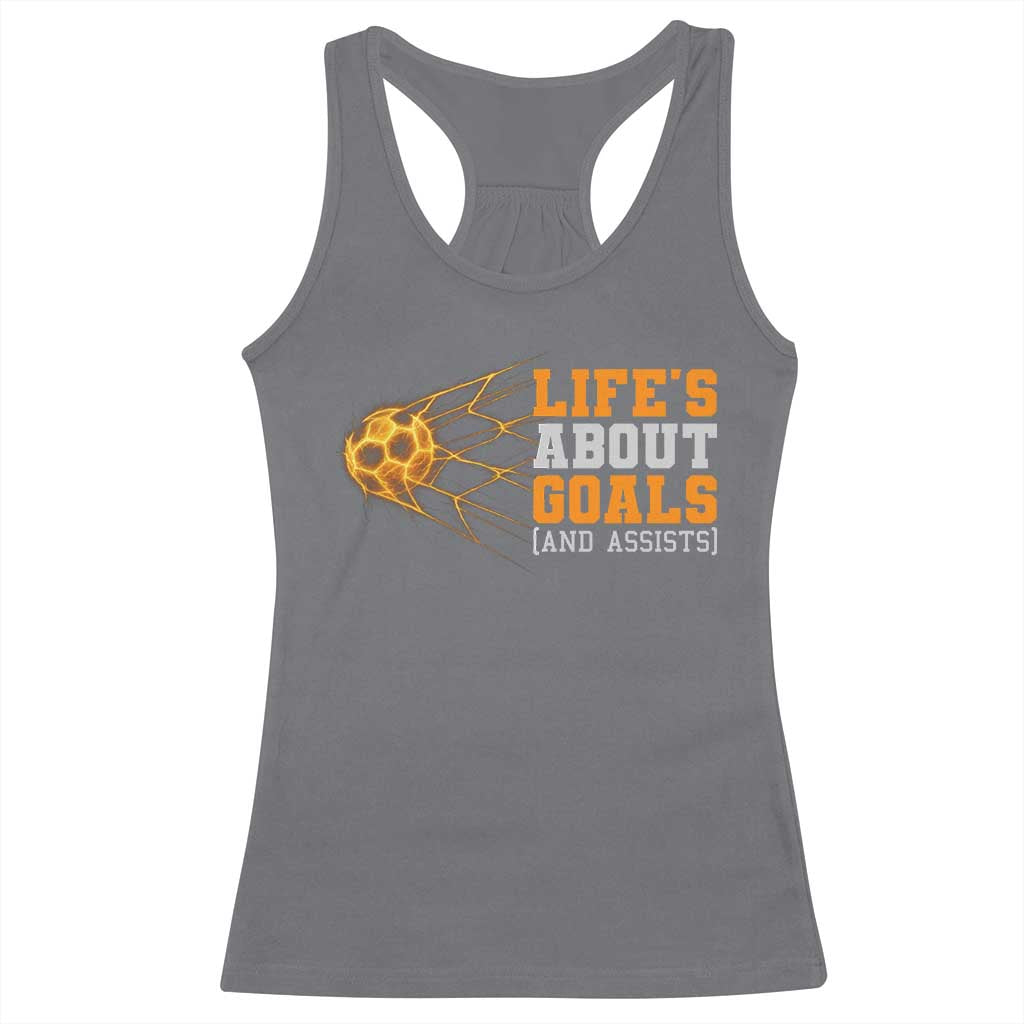 Funny Soccer Racerback Tank Top Life Is About Goals And Assists Youth Soccer - Wonder Print Shop