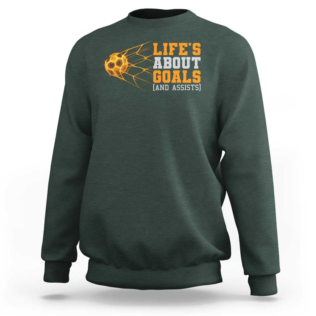 Funny Soccer Sweatshirt Life Is About Goals And Assists Youth Soccer - Wonder Print Shop