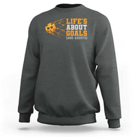 Funny Soccer Sweatshirt Life Is About Goals And Assists Youth Soccer - Wonder Print Shop