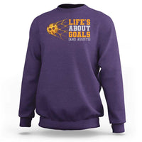 Funny Soccer Sweatshirt Life Is About Goals And Assists Youth Soccer - Wonder Print Shop