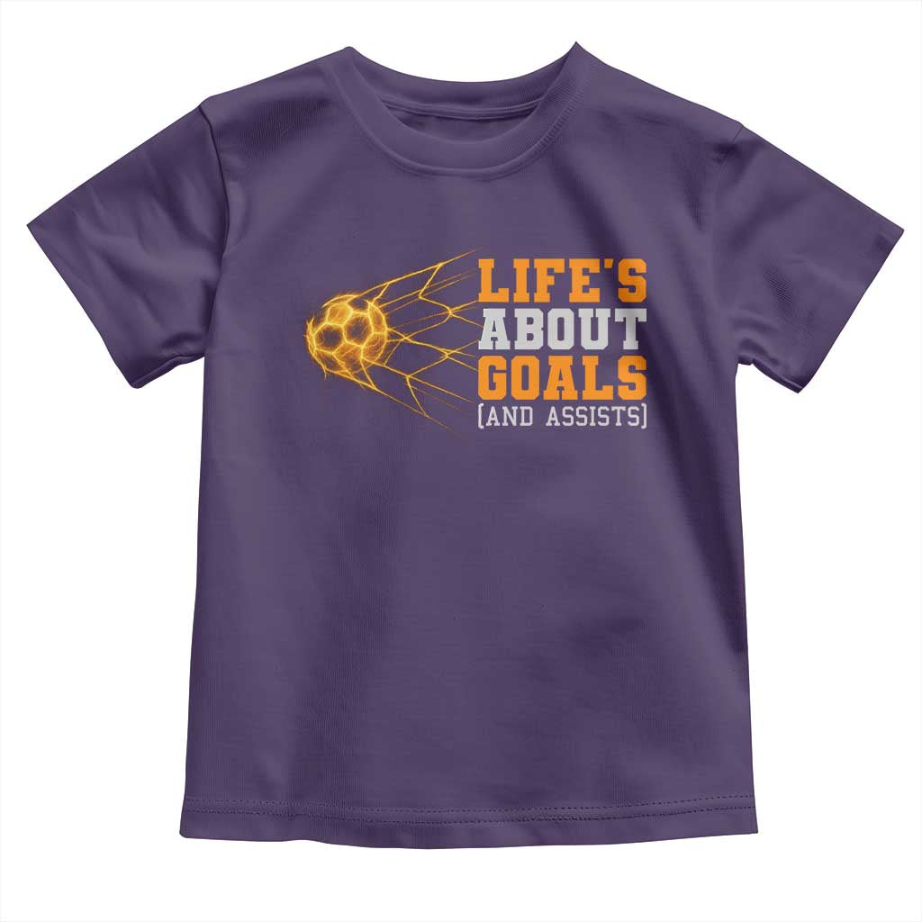Funny Soccer Toddler T Shirt Life Is About Goals And Assists Youth Soccer - Wonder Print Shop