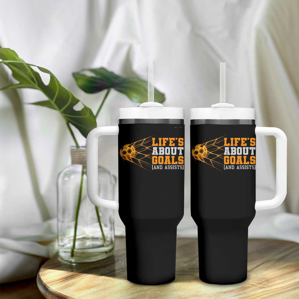 Funny Soccer Tumbler With Handle Life Is About Goals And Assists Youth Soccer - Wonder Print Shop
