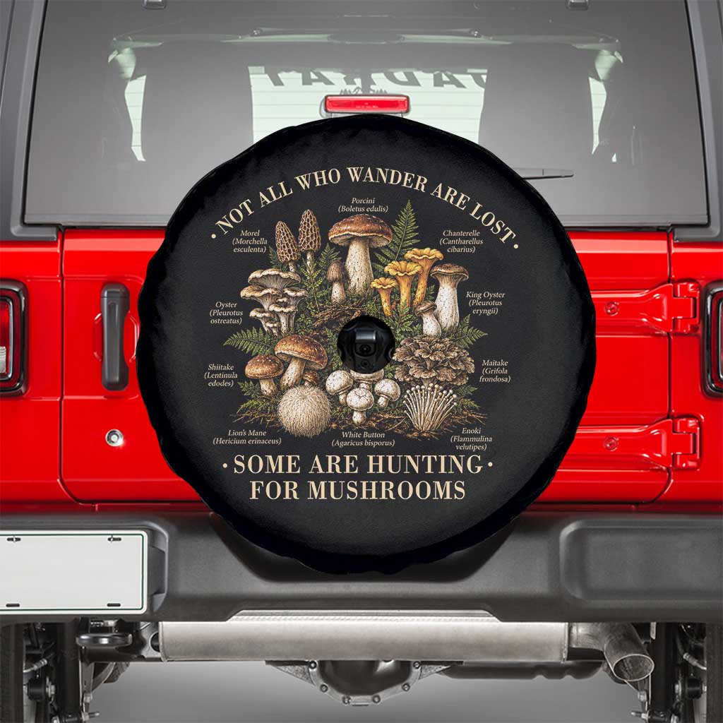 Mushroom Lovers Spare Tire Cover Not All Who Wander Are Lost Some Are Hunting For Mushrooms Vintage Botanical Graphic