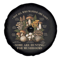 Mushroom Lovers Spare Tire Cover Not All Who Wander Are Lost Some Are Hunting For Mushrooms Vintage Botanical Graphic