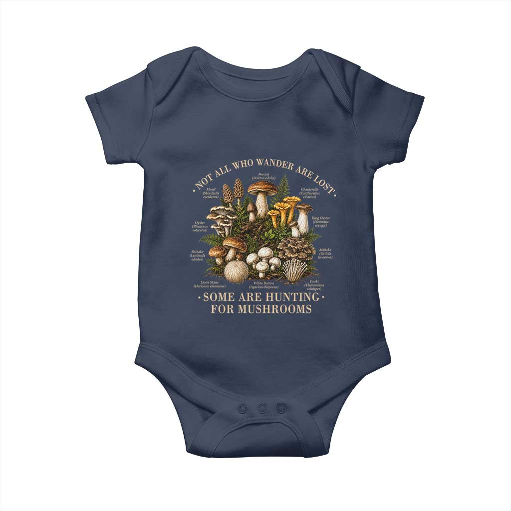 Mushroom Lovers Baby Onesie Not All Who Wander Are Lost Some Are Hunting For Mushrooms Vintage Botanical Graphic