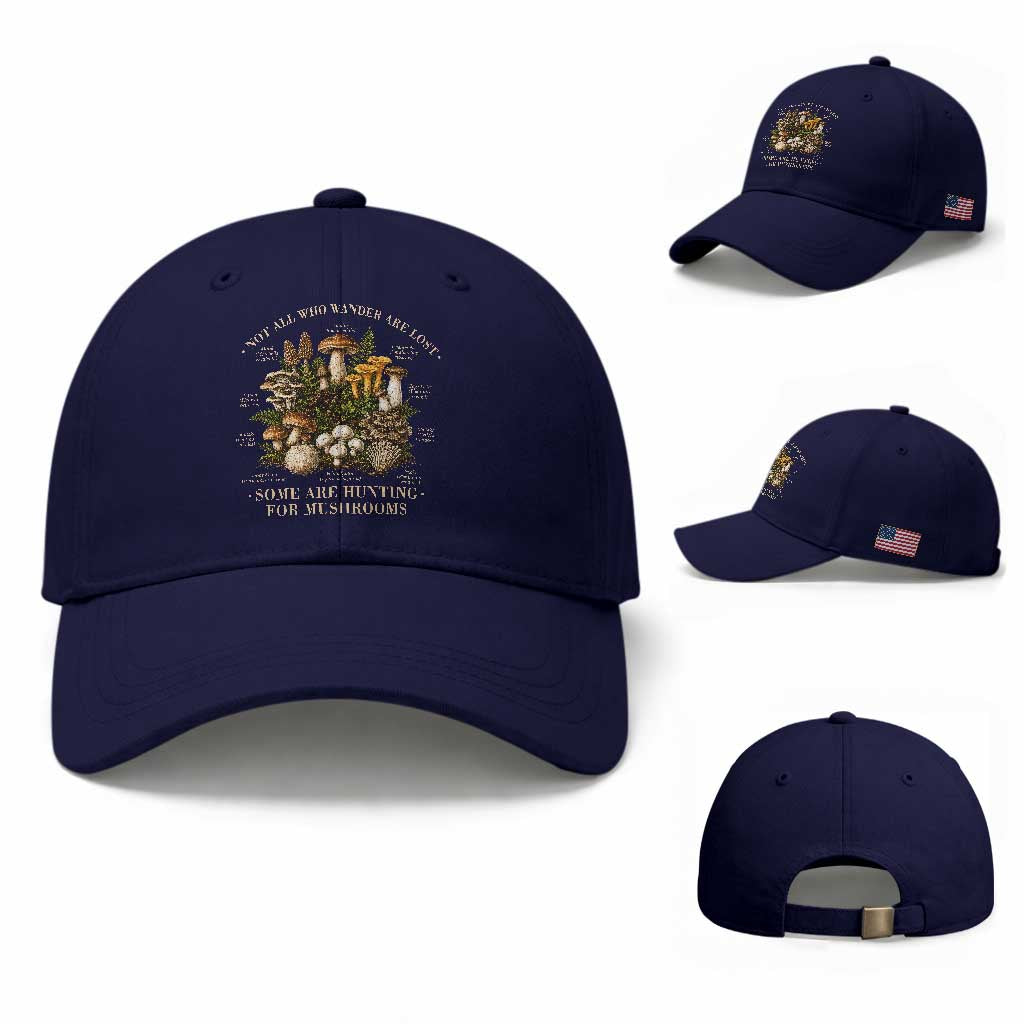 Mushroom Lovers Baseball Cap Not All Who Wander Are Lost Some Are Hunting For Mushrooms Vintage Botanical Graphic