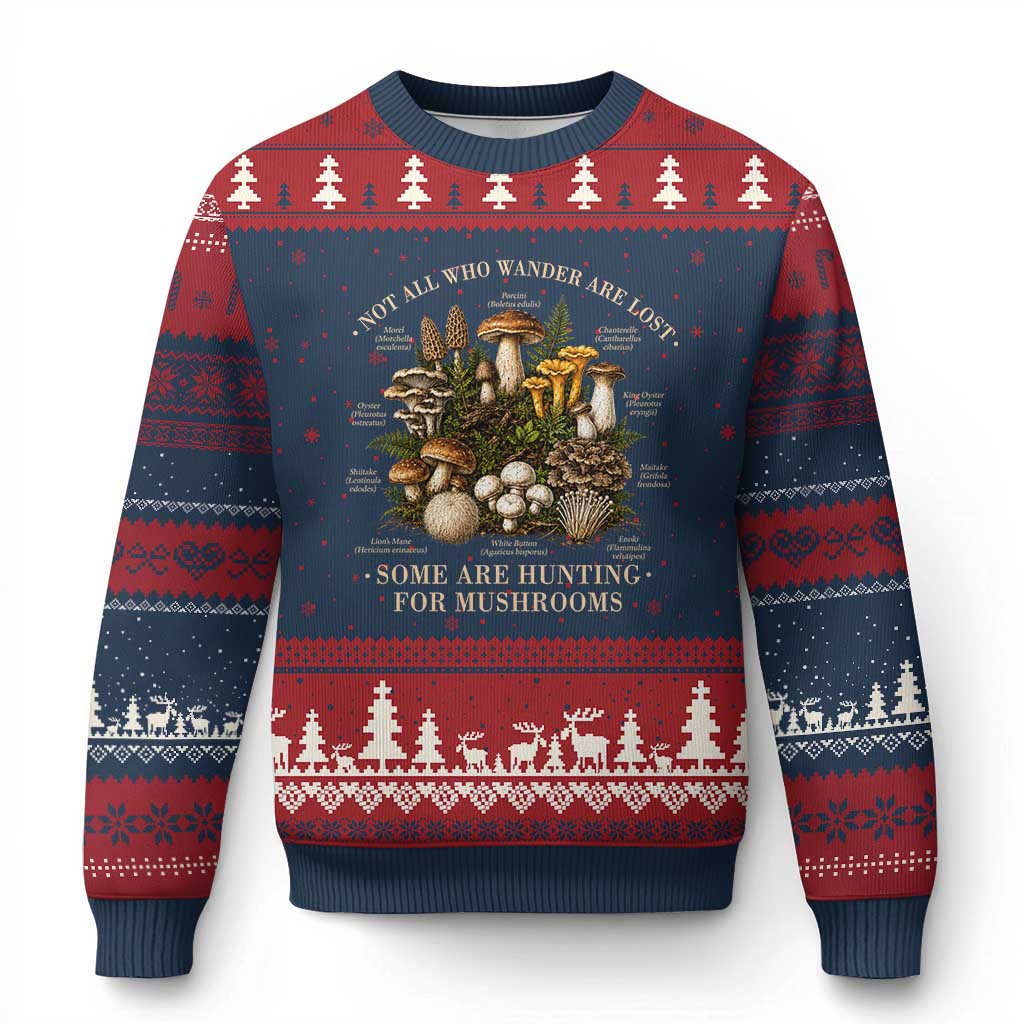 Mushroom Lovers Ugly Christmas Sweater Not All Who Wander Are Lost Some Are Hunting For Mushrooms Vintage Botanical Graphic