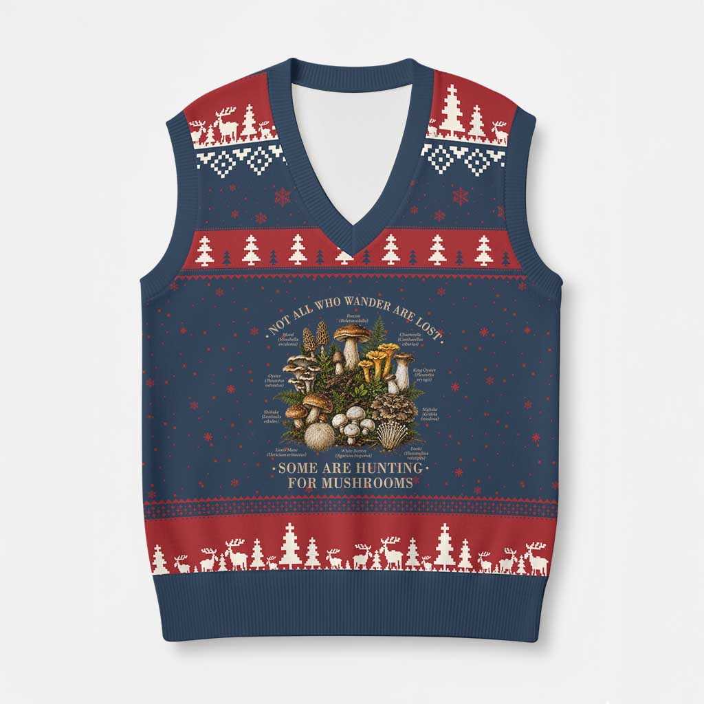 Mushroom Lovers V-Neck Knit Sweater Vest Not All Who Wander Are Lost Some Are Hunting For Mushrooms Vintage Botanical Graphic