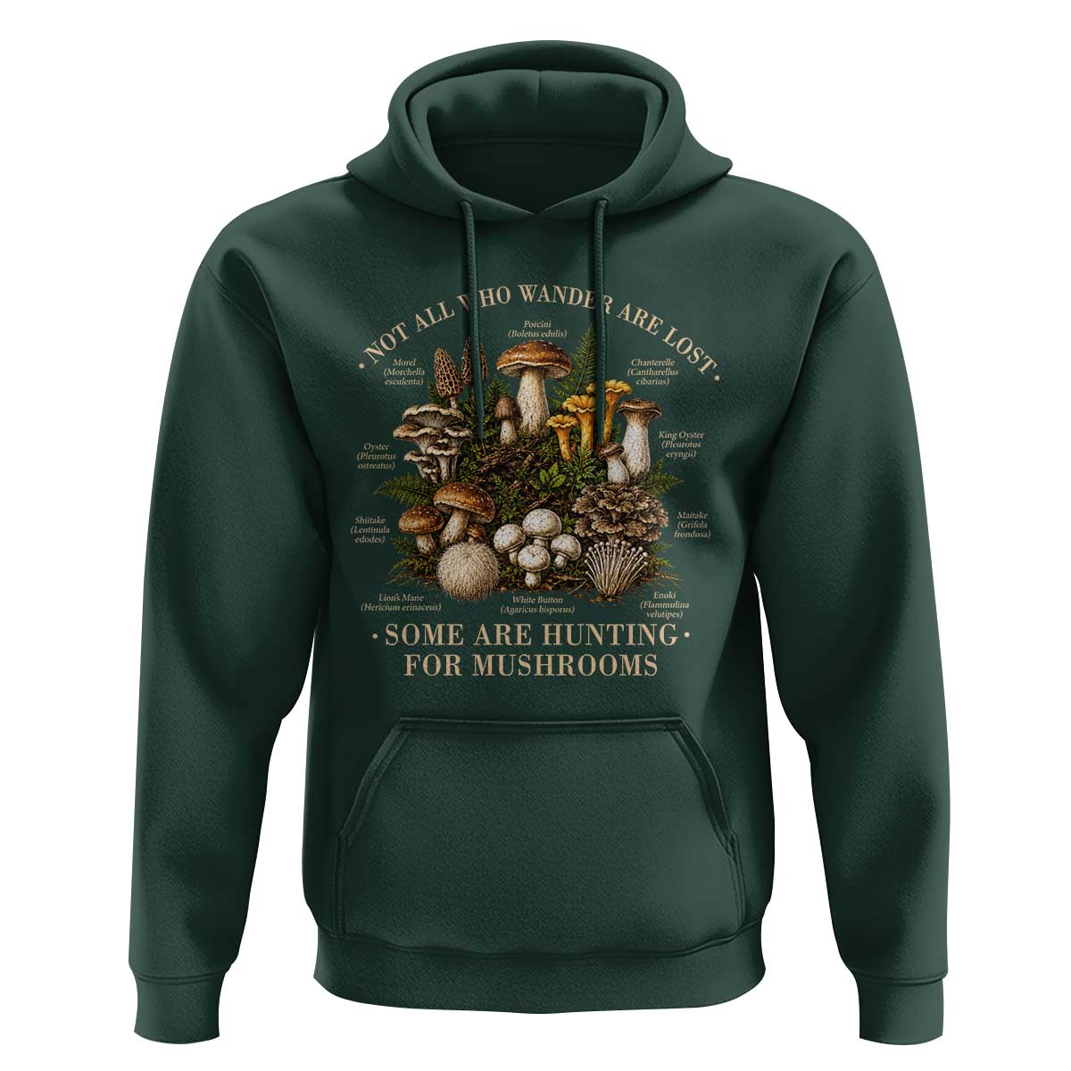Mushroom Lovers Hoodie Not All Who Wander Are Lost Some Are Hunting For Mushrooms Vintage Botanical Graphic