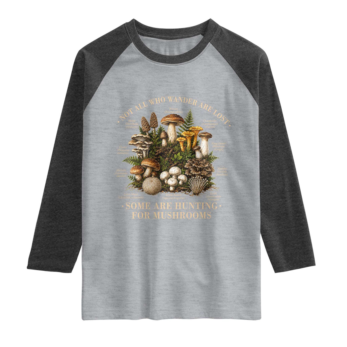Mushroom Lovers Raglan Shirt Not All Who Wander Are Lost Some Are Hunting For Mushrooms Vintage Botanical Graphic