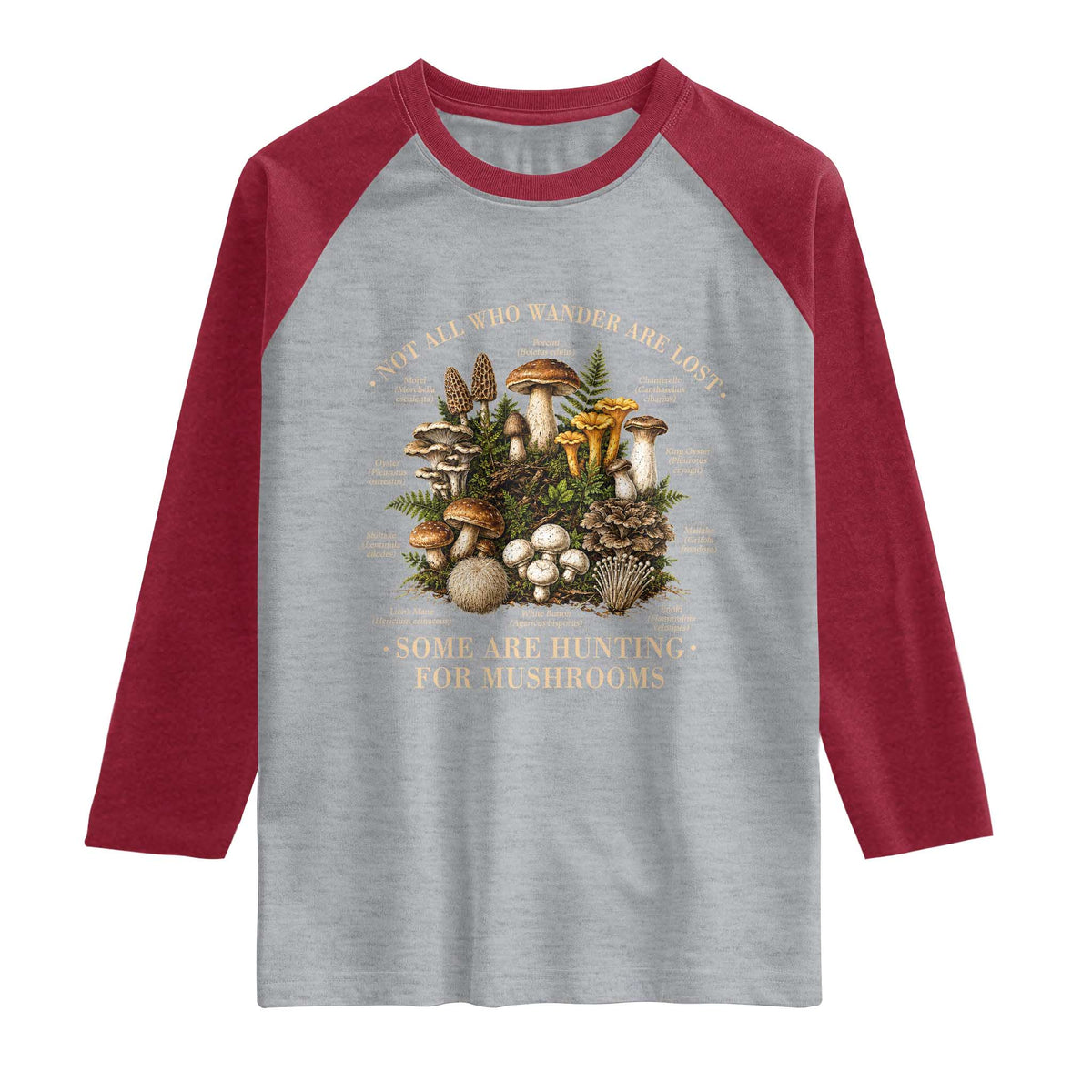 Mushroom Lovers Raglan Shirt Not All Who Wander Are Lost Some Are Hunting For Mushrooms Vintage Botanical Graphic