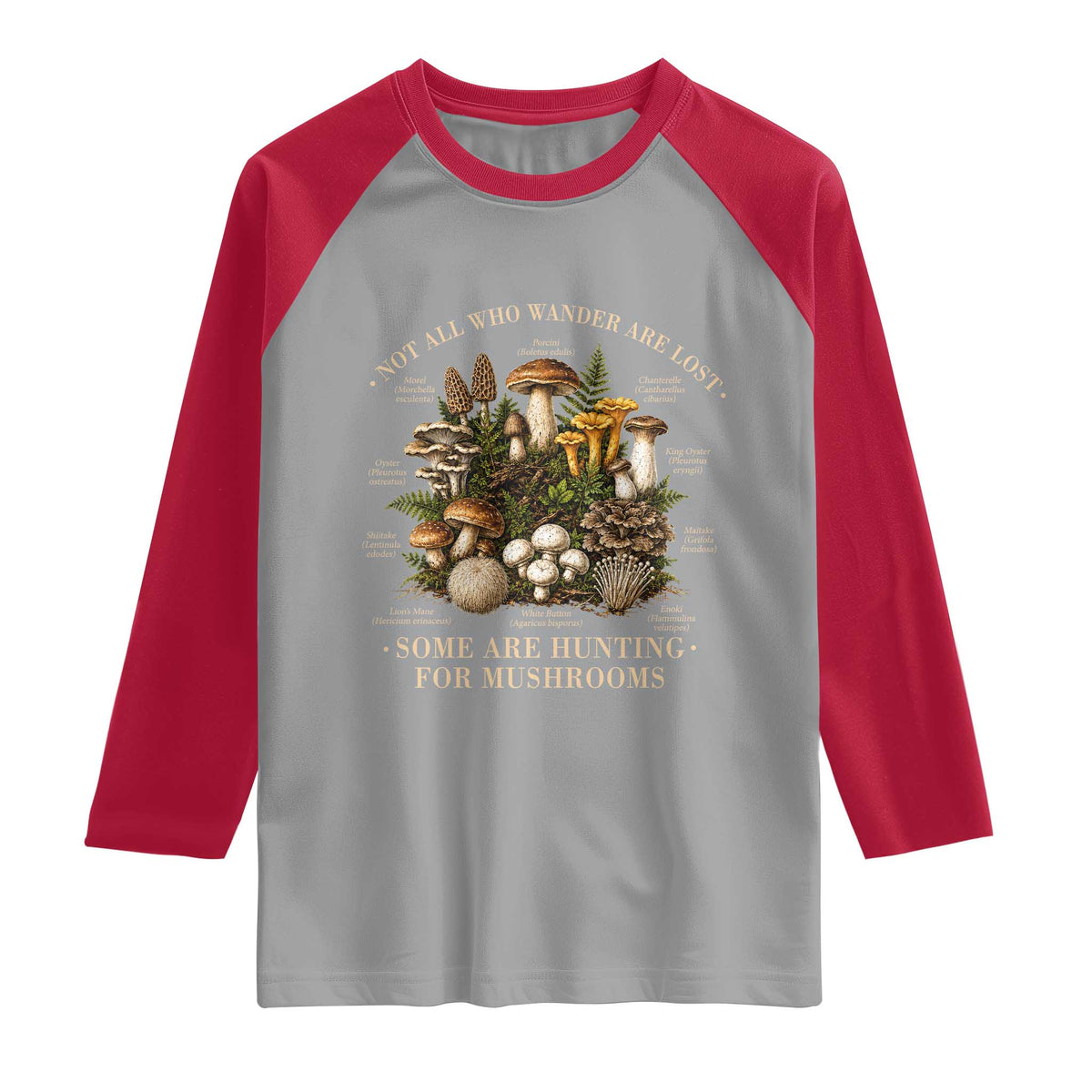 Mushroom Lovers Raglan Shirt Not All Who Wander Are Lost Some Are Hunting For Mushrooms Vintage Botanical Graphic