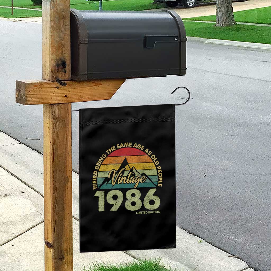 40th Birthday Garden Flag Vintage 1986 Weird Being the Same Age as Old People 40 Year Old Gift