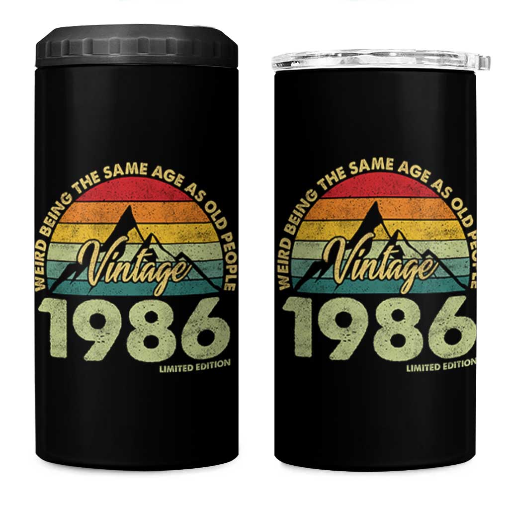 40th Birthday 4 in 1 Can Cooler Tumbler Vintage 1986 Weird Being the Same Age as Old People 40 Year Old Gift