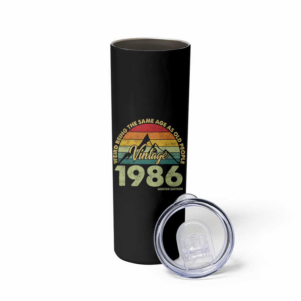 40th Birthday Skinny Tumbler Vintage 1986 Weird Being the Same Age as Old People 40 Year Old Gift