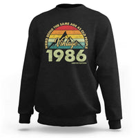 40th Birthday Sweatshirt Vintage 1986 Weird Being the Same Age as Old People 40 Year Old Gift