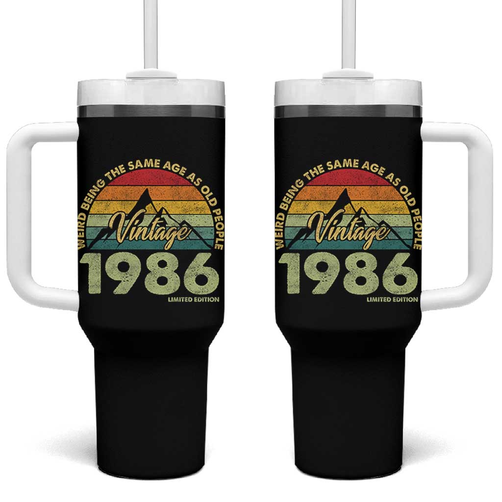 40th Birthday Tumbler With Handle Vintage 1986 Weird Being the Same Age as Old People 40 Year Old Gift